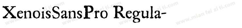 XenoisSansPro Regula字体转换